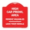 Signmission High Car Prowl Area Remove Valuables Lock Your Vehicle, Red & White Alum Sign, 18" H, RW-1818-23907 A-DES-RW-1818-23907 - alternate 1